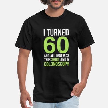 Funny 60th Birthday T-Shirts | Unique 